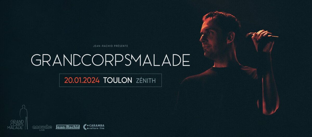 Grand Corps Malade -  Zénith de Toulon, sam. 20 janv. 2024