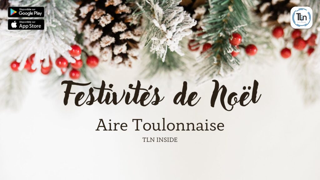 Programme des festivités de Noël de l'aire toulonnaise 2023 Programme des festivités de Noël de l'aire toulonnaise