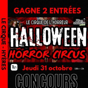 CONCOURS HORROR CIRCUS